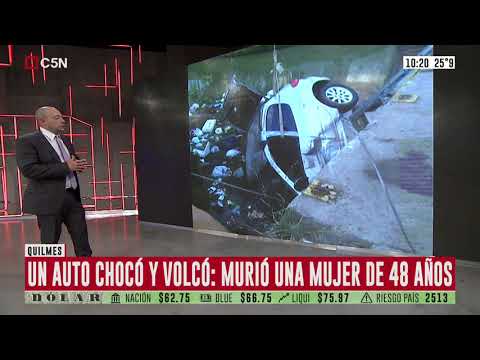 Choque y vuelco en Quilmes: falleció una mujer de 48 años