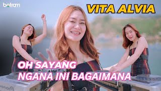 Download lagu Vita Alvia - Oh Sayang Ngana Ini Bagaimana (Ba Pinjam Tape Barang) [ ] mp3