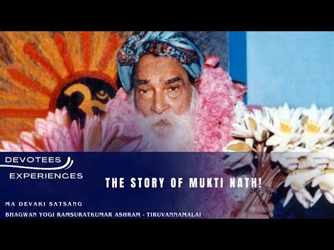 #239- The Story of Mukti Nath! | Satsang | Yogi Ramsuratkumar | Ma Devaki | 29-01-21