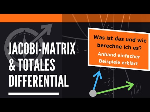 Totales Differential, Jacobi-Matrix | einfache Beispiele | LernKompass - Mathe einfach erklärt