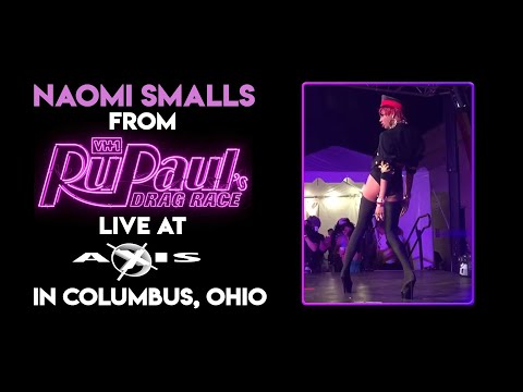 Naomi Smalls Live @ Axis Nightclub in Columbus, Ohio