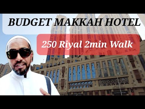 Makkah Budget Hotel near Masjid Al Haram, 250 Riyal, best for Umrah Hajj with Traditional Tasty Food