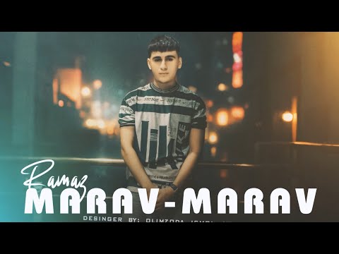 RAMAZ-MARAV MARAV [XIT 2025] (РАМАЗ МАРАВ МАРАВ) Хуб рохи рафтаат гуë дуруст