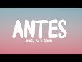 Anuel AA & Ozuna - ANTES (Lyrics)