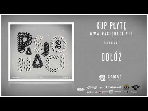 12. Pasjonaci - Odłóż (prod. Pawko)