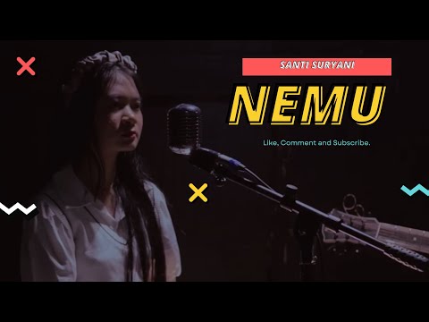 SANTI SURYANI - NEMU ( VIDEO LIRIK ) SUARANYA BENER BENER BIKIN CANDU