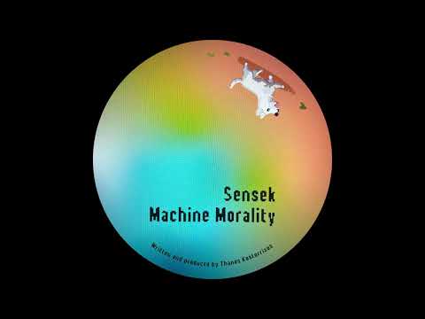 Sensek - Machine Morality [TARU002]