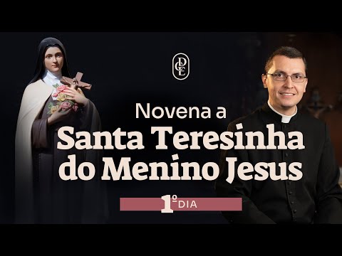 NOVENA A SANTA TEREZINHA DO MENINO JESUS