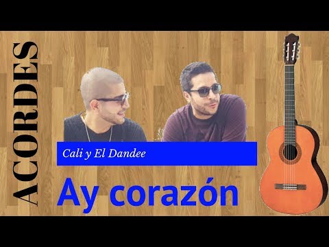 Ay Corazón - Cali Y El Dandee