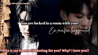 Download lagu You are locked in a room with your ex-mafia boyfriend jungkook ff mp3