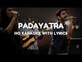 Padayatra Karaoke High Quality Live Track Job Kurian Collective Ft Harish Sivaramakrishnan