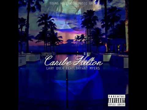 Lary Over Ft. Bryant Myers – Caribe Hilton |Oficial Audio|