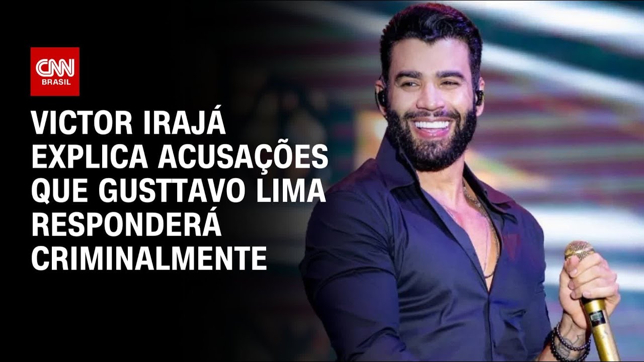 Victor Irajá explica acusações que Gusttavo Lima responderá criminalmente | CNN Arena