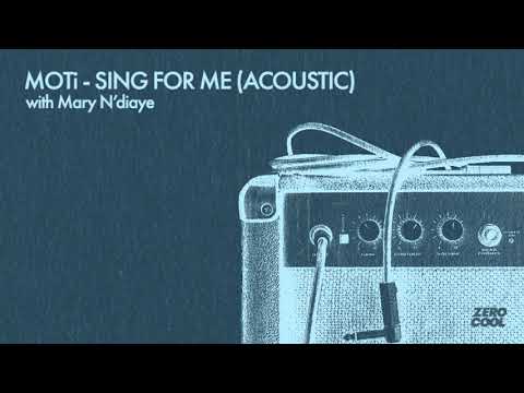 MOTi - Sing For Me (with Mary N'Diaye) (Acoustic Version)