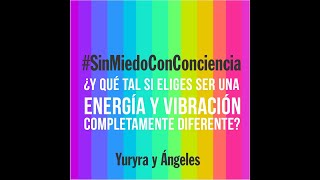 Sin Miedo Con Consciencia