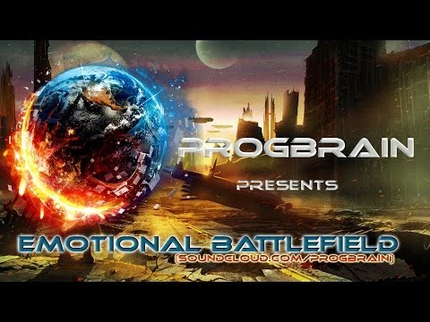 Progbrain - Emotional Battlefield (Original Mix)