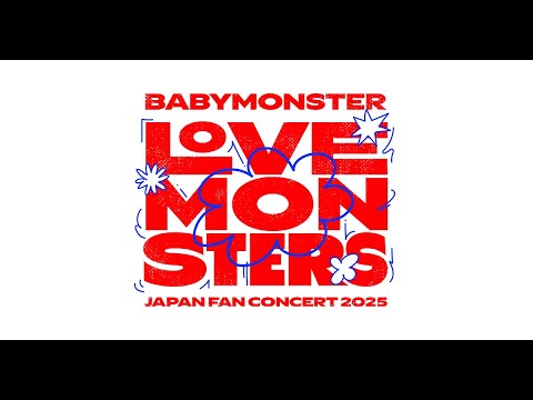 BABYMONSTER “LOVE MONSTERS” JAPAN FAN CONCERT 2025 LIVE IN TOKYO