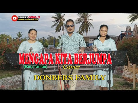 Lagu Pop Kenangan-MENGAPA KITA BERJUMPA-(Harry Tasman)-Cover-DONBERS FAMILY Channel  (DFC) Malaka