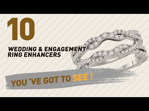 Wedding & Engagement Ring Enhancers Collection // Most Popular 2017