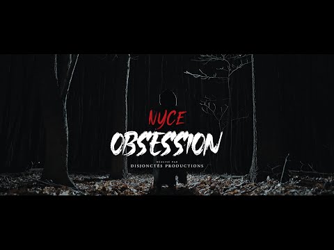 NYCE - Obsession (Vidéo officielle)