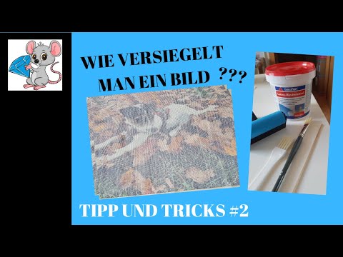 DP_Tipps und Tricks #Folge 2: Wie versiegelt man ein Bild?