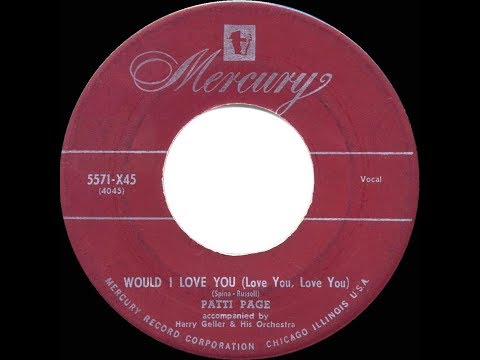 1951 HITS ARCHIVE: Would I Love You (Love You, Love You) - Patti Page (single version)