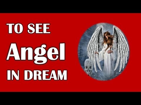 To See Angel in Dream, Dream Dictionary