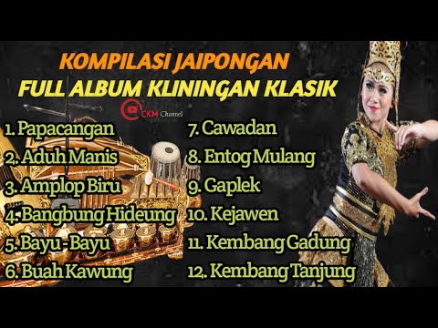 Full Album Jaipongan Sepanjang Masa | Kompilasi Jaipong Kliningan Klasik