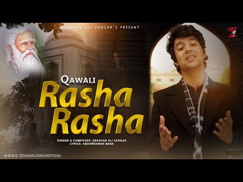 Rahman Baba Qawali | Rasha Rasha | Zeeshan Ali Zargar | قوالي راشه راشه