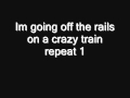 Ozzy osbourne  CrazyTrain Lyrics