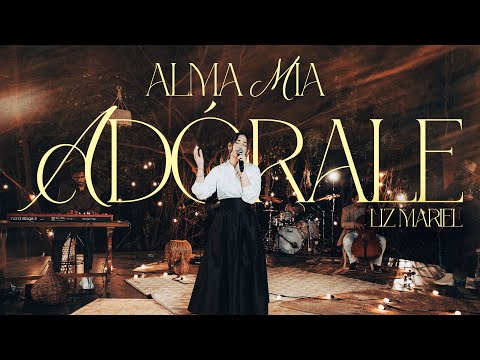 LIZ MARIEL - ALMA MÍA ADÓRALE