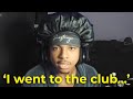 I Went To The Club For The First Time STORYTIME GONE WRONG