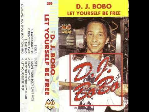 DJ BoBo - Let Youself Be Free (Remix By DJ BoBo 1993)