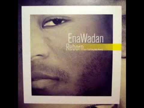 Enawadan  - Reborn (Enawadan Remix)