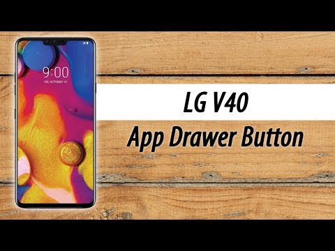 LG V40 How to Get The App Drawer Button Back