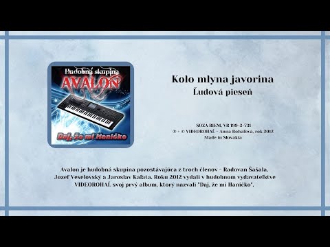 AVALON, Kolo mlyna javorina, ľudová pieseň, VIDEOROHAL