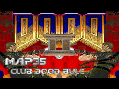 DooD II - Map35: Club DooD bulC = Club Doom (100%) [GZDoom + Vanilla Essence]