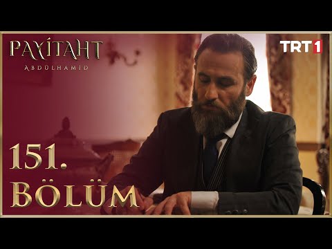 Payitaht Abdülhamid 151. Bölüm