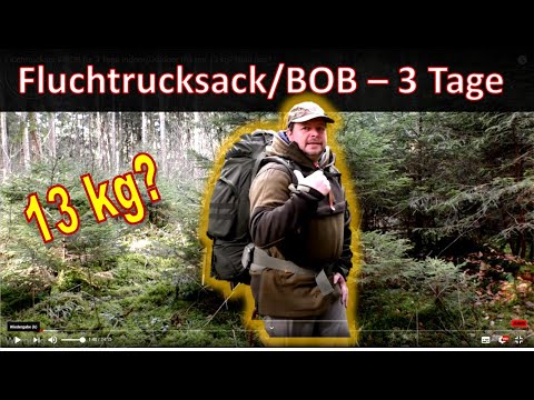 Fluchtrucksack / BOB für 3 Tage Indoor/Outdoor mit nur 13 kg? Geht das?
