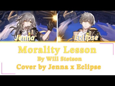 Morality Lesson Cover | Jenna X Eclipse | Song by Will Stetson |Lyric Video