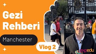 Manchester Gezi Rehberi / Manchester'da Eğitim / Manchester Hakkında