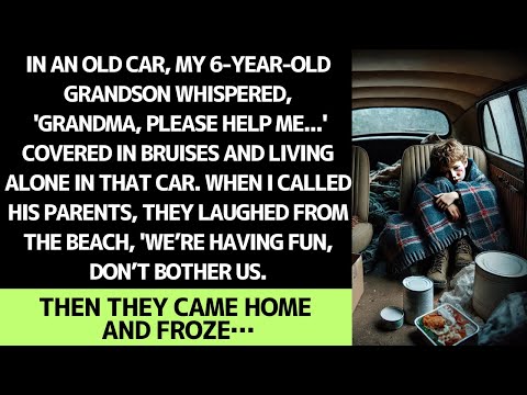 My 6-Year-Old Grandson Was Living in a Run-Down Car Alone…
