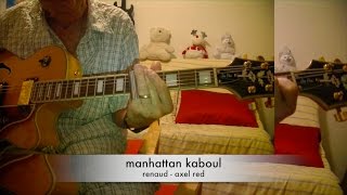 N° 259 - tuto guitare - manhattan kaboul - renaud - axel red
