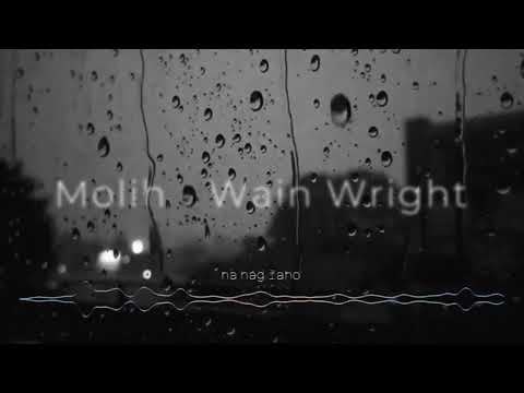 Molih - Wain Wright (Lyric Video)