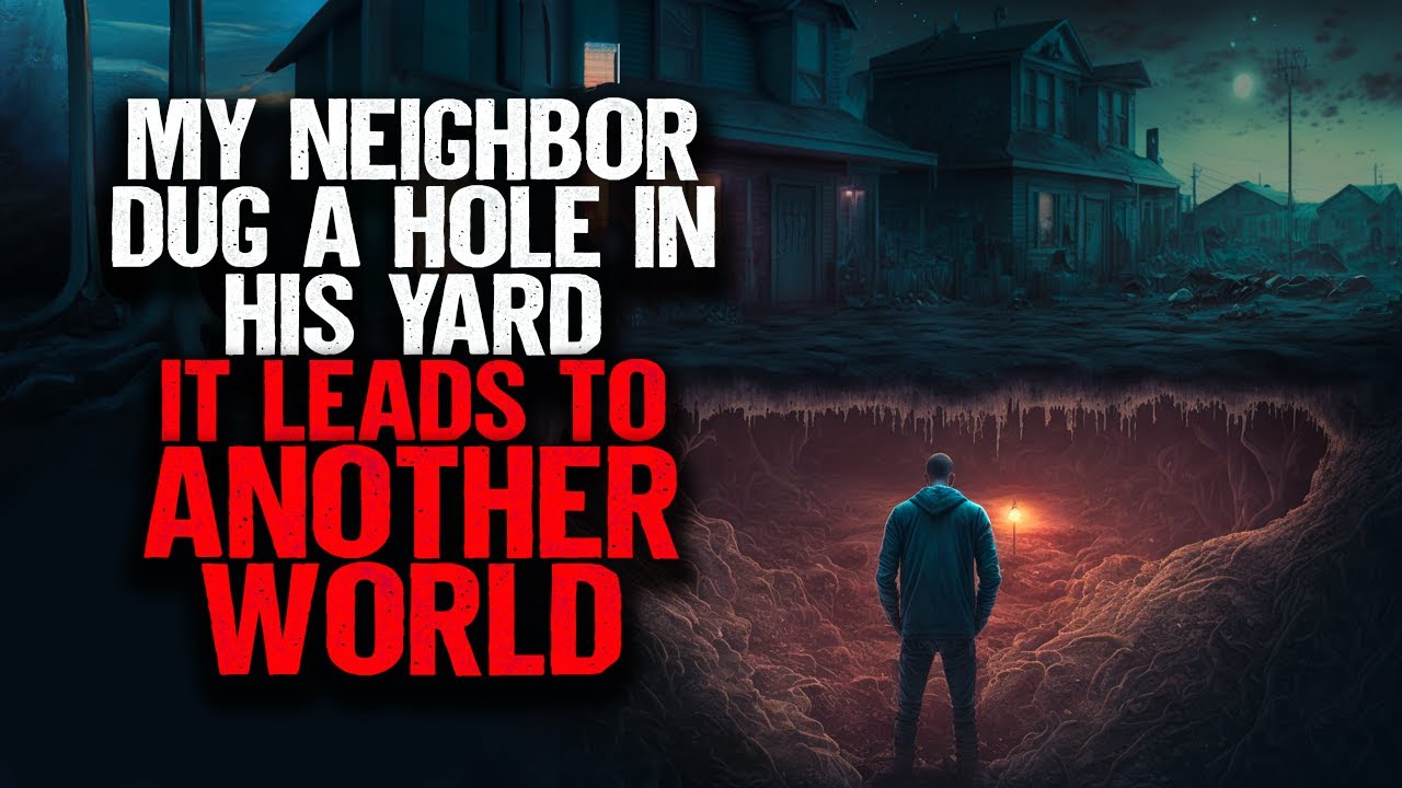 My Neighbor Dug A Hole In His Yard. It Leads To ANOTHER WORLD