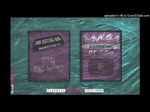 Loko22 X B.West - GANGA (Prod. SrrStyleStudio)
