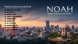 Download lagu Album Noah Terbaik | Cover versi jepang By Ranicamusik mp3