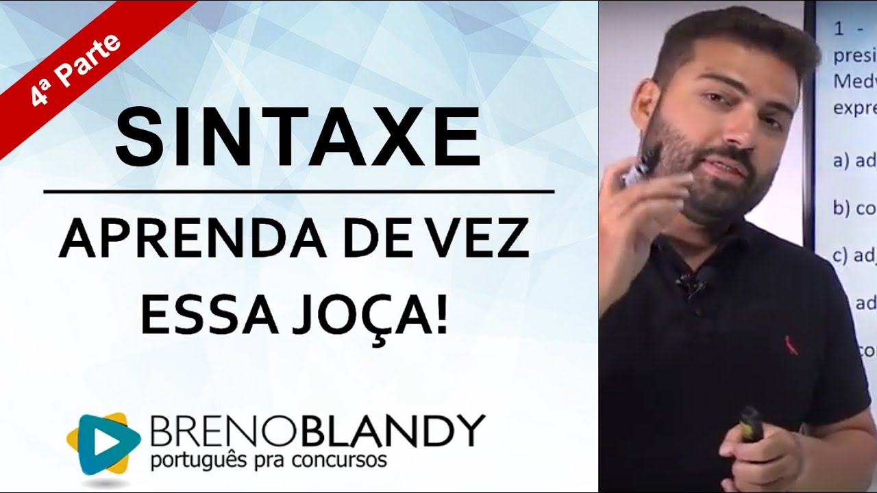 Sintaxe - Parte 4 - Aprenda de vez essa joça!