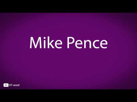 How to pronounce Mike Pence