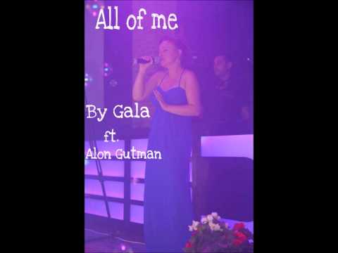 All of me- Cover by Gala ft. Alon Gutman